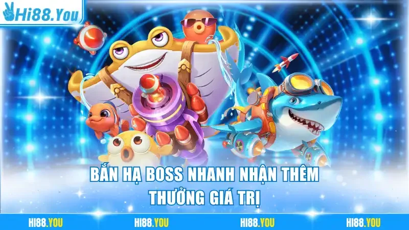 Bắn hạ boss nhanh nhận thêm thưởng giá trị