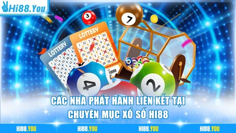 Các nhà phát hành liên kết tại chuyên mục xổ số Hi88