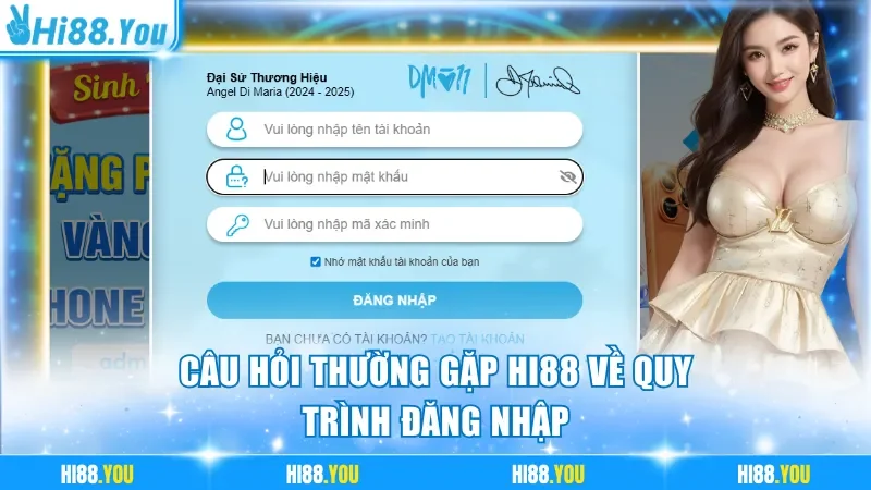 Câu hỏi thường gặp Hi88 về quy trình đăng nhập