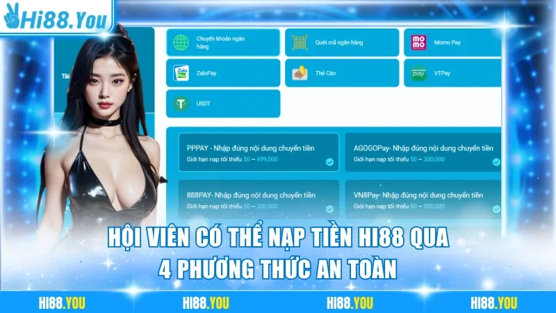 Hội viên có thể nạp tiền Hi88 qua 4 phương thức an toàn
