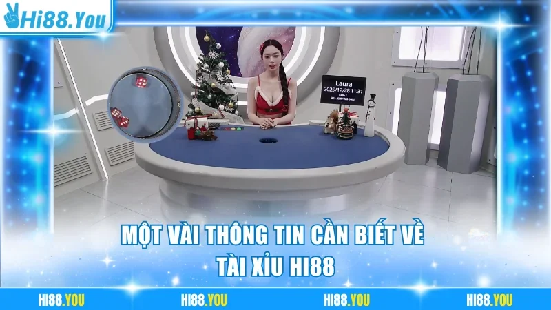 Một vài thông tin cần biết về tài xỉu Hi88
