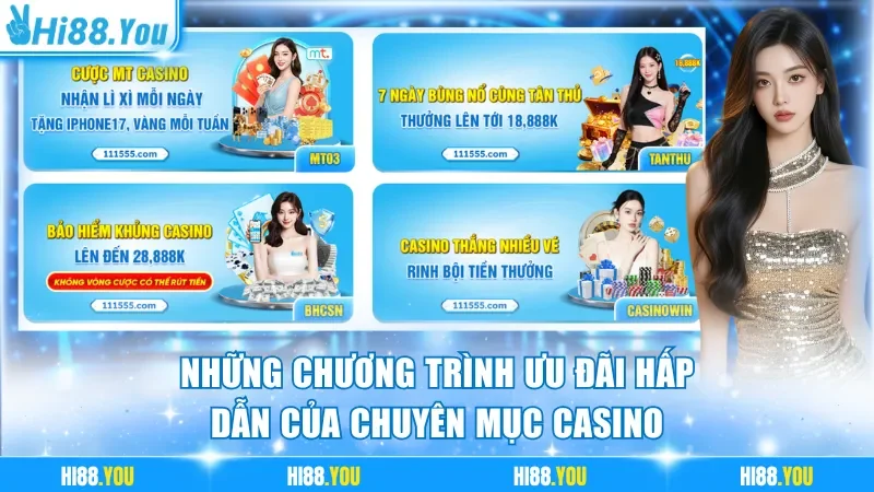 Những chương trình ưu đãi hấp dẫn của chuyên mục casino