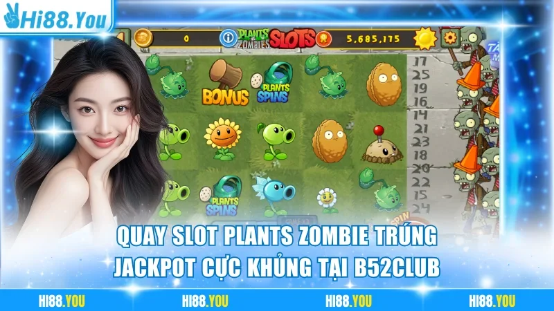 Quay slot Plants Zombie