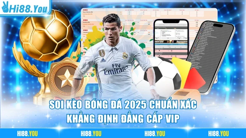 Soi kèo bóng đá 2025
